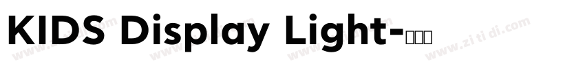 KIDS Display Light字体转换
